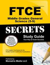 Ftce Middle Grades General Science 5-9 Secrets Study Guide: Ftce Test Review for the Florida Teacher Certification Examinations