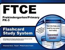 Ftce Prekindergarten/Primary Pk-3 Flashcard Study System: Ftce Test Practice Questions and Exam Review for the Florida Teacher Certification Examinati