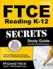 Ftce Reading K-12 Secrets Study Guide: Ftce Test Review for the Florida Teacher Certification Examinations