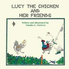 Lucy the Chicken and Her Friends