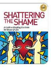 Shattering the Shame