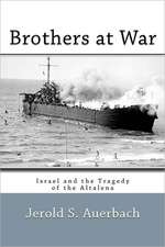 Brothers at War: Israel and the Tragedy of the Altalena