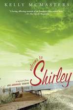 Welcome to Shirley: A Memoir from an Atomic Town