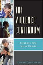 Manvell, E: Violence Continuum