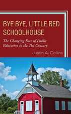 Bye Bye, Little Red Schoolhouse