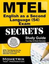 MTEL English as a Second Language (54) Exam Secrets: MTEL Test Review for the Massachusetts Tests for Educator Licensure