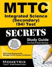 MTTC Integrated Science (Secondary) (94) Test Secrets: MTTC Exam Review for the Michigan Test for Teacher Certification