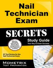 Nail Technician Exam Secrets, Study Guide