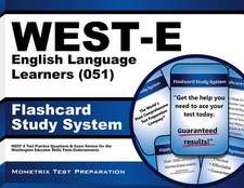 West-E English Language Learners (051) Flashcard Study System: West-E Test Practice Questions and Exam Review for the Washington Educator Skills Tests