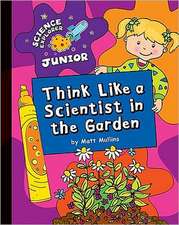 Think Like a Scientist in the Garden