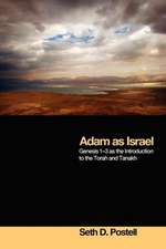 Adam as Israel: Genesis 1-3 as the Introduction to the Torah and Tanakh