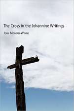 The Cross in the Johannine Writings