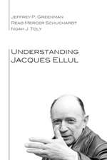 Understanding Jacques Ellul