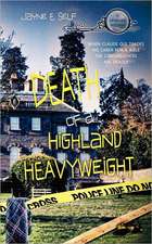 Death Of A Highland Heavyweight