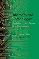 Rhetorics and Technologies