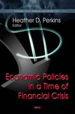 Economic Policies in a Time of Financial Crisis