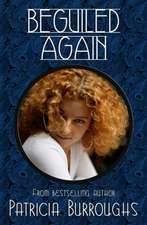 Beguiled Again: A Romantic Comedy