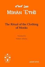 Acharya, F: The Ritual of the Clothing of Monks