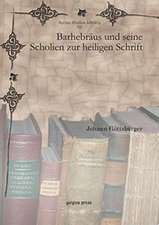 Goettsberger, J: Barhebraus und seine Scholien zur heiligen