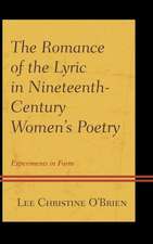 The Romance of the Lyric in Nineteenth-Century Women's Poetry