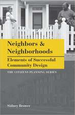 Neighbors and Neighborhoods: Elements of Successful Community Design