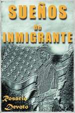 Suenos de Inmigrante