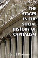 The Stages in the Social History of Capitalism