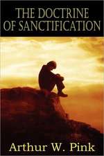 The Doctrine of Sanctification