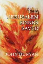 The Jerusalem Sinner Saved