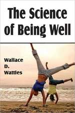 The Science of Being Well