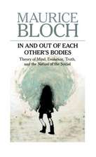 In and Out of Each Others' Bodies: Theory of Mind, Evolution, Truth, and the Nature of the Social