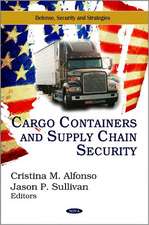 Cargo Containers & Supply Chain Security: Issues & Developments