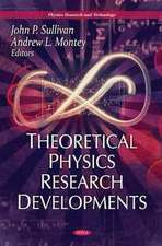 Theoretical Physics Research Developments