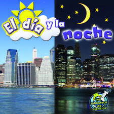 El Dia y La Noche (Day and Night)