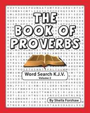 The Book of Proverbs Word Search K.J.V. Volume 2: Our Journey with Cancer