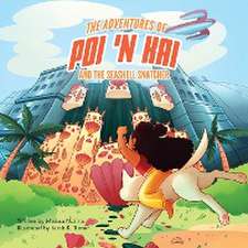 The Adventures of Poi 'n Kai and the Seashell Snatcher