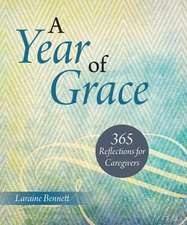 A Year of Grace: 365 Reflections for Caregivers