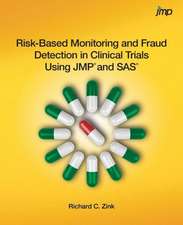 Risk-Based Monitoring and Fraud Detection in Clinical Trials Using Jmp and SAS: A Guide to Its Origin, Content, and Application Using SAS