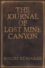 The Journal of Lost Mine Canyon