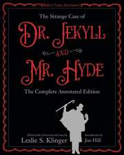 The New Annotated Strange Case of Dr. Jekyll and Mr. Hyde