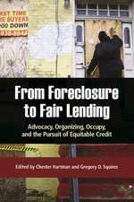 From Foreclosure to Fair Lending – Advocacy, Organizing, Occupy, and the Pursuit of Equitable Credit