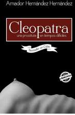 Cleopatra: Guia Practica Para Una Educacion Especial Efectiva.