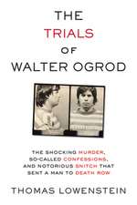 The Trials of Walter Ogrod