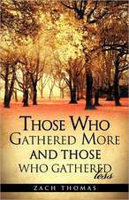 Those Who Gathered More and Those Who Gathered Less