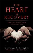 The Heart of Recovery