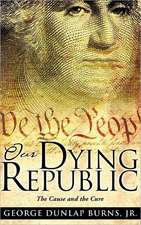 Our Dying Republic