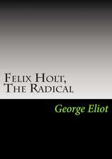 Felix Holt, The Radical