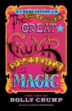 The Great Crump Presents His Magic