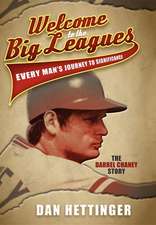 Welcome to the Big Leagues: The Darrel Chaney Story