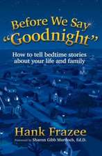 Before We Say Goodnight